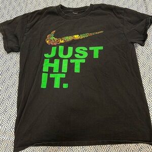 Nike shirt “just hit it”… for the stoners out there haha